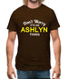 Don't Worry It's an ASHLYN Thing! Mens T-Shirt