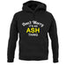 Don't Worry It's an ASH Thing! unisex hoodie
