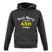Don't Worry It's an ASH Thing! unisex hoodie