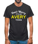 Don't Worry It's an AVERY Thing! Mens T-Shirt