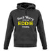 Don't Worry It's an EDDIE Thing! unisex hoodie
