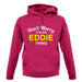 Don't Worry It's an EDDIE Thing! unisex hoodie