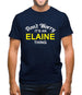 Don't Worry It's an ELAINE Thing! Mens T-Shirt