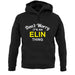 Don't Worry It's an ELIN Thing! unisex hoodie