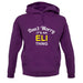 Don't Worry It's an ELI Thing! unisex hoodie
