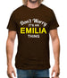 Don't Worry It's an EMILIA Thing! Mens T-Shirt