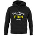 Don't Worry It's an ERIN Thing! unisex hoodie