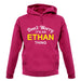 Don't Worry It's an ETHAN Thing! unisex hoodie