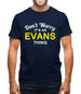 Don't Worry It's an EVANS Thing! Mens T-Shirt