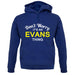 Don't Worry It's an EVANS Thing! unisex hoodie