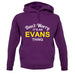 Don't Worry It's an EVANS Thing! unisex hoodie