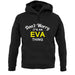 Don't Worry It's an EVA Thing! unisex hoodie