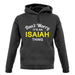 Don't Worry It's an ISAIAH Thing! unisex hoodie