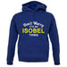 Don't Worry It's an ISOBEL Thing! unisex hoodie