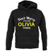 Don't Worry It's an OLIVIA Thing! unisex hoodie