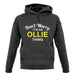 Don't Worry It's an OLLIE Thing! unisex hoodie