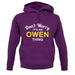 Don't Worry It's an OWEN Thing! unisex hoodie