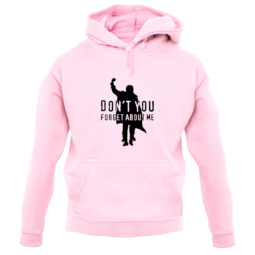 Don't You Forget About Me unisex hoodie