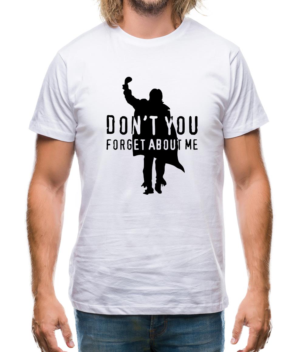 Don't You Forget About Me Mens T-Shirt