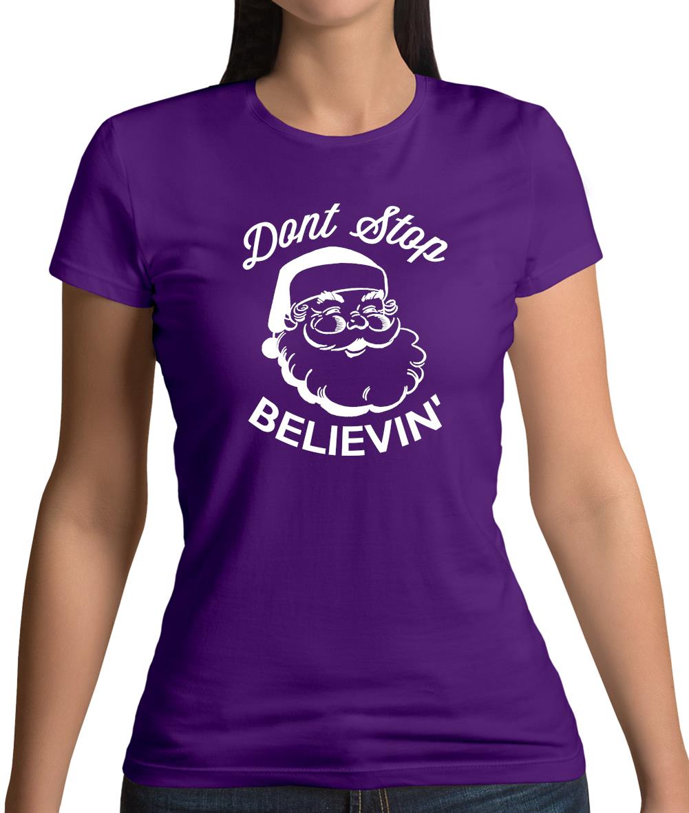 Don't Stop Believing Womens T-Shirt