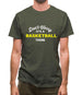 Don't Worry It's A Basketball Thing Mens T-Shirt