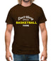 Don't Worry It's A Basketball Thing Mens T-Shirt