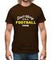 Don't Worry It's A Football Thing Mens T-Shirt