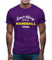 Don't Worry It's A Handball Thing Mens T-Shirt