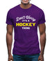 Don't Worry It's A Hockey Thing Mens T-Shirt