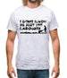 I'm Just The Labourer Mens T-Shirt