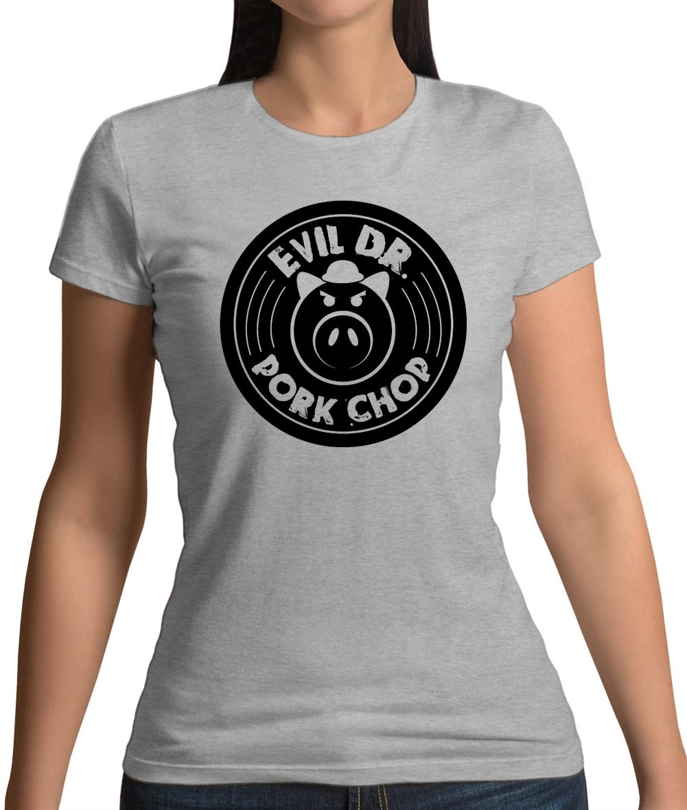 Dr Pork Chop Womens T-Shirt