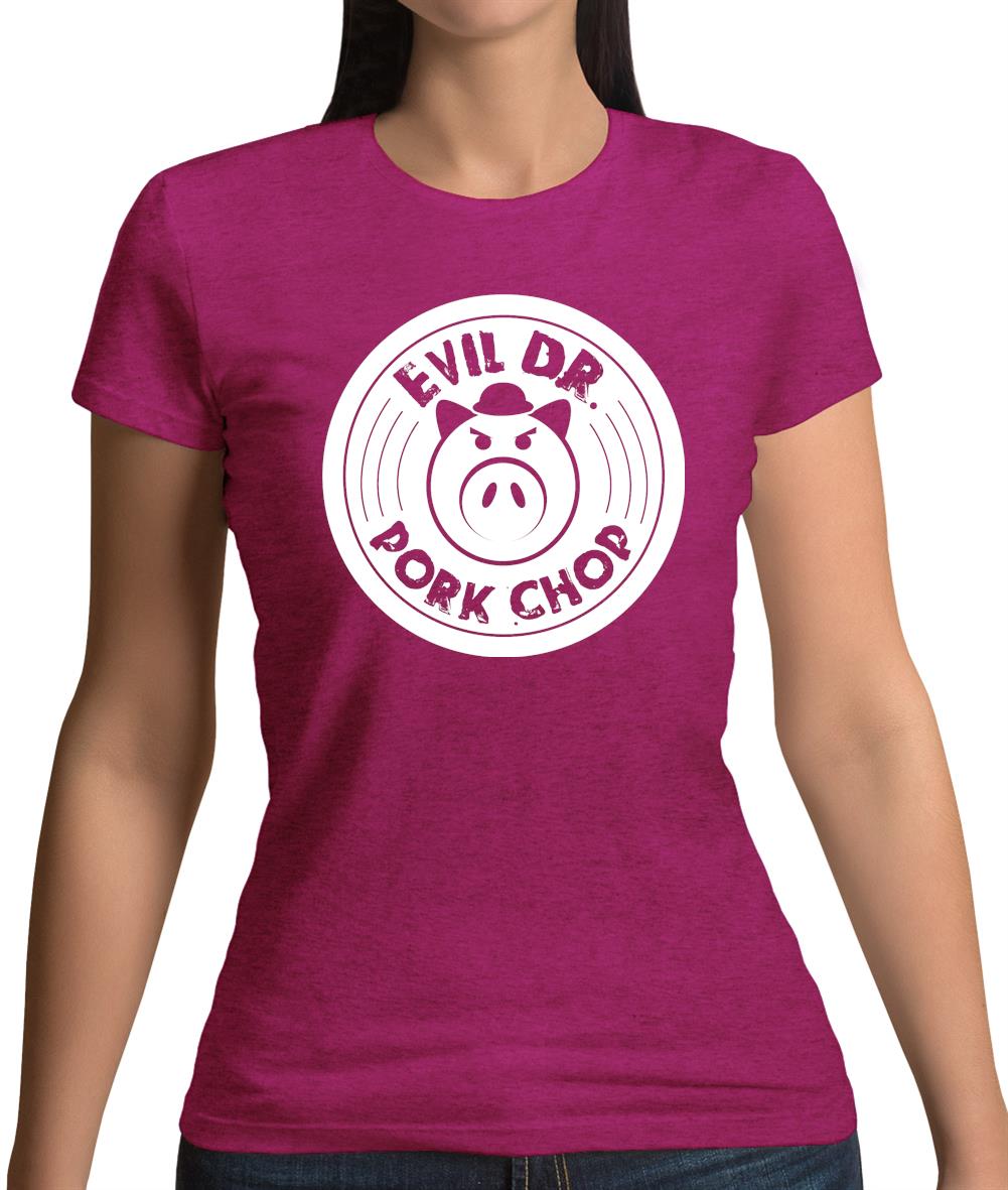 Dr Pork Chop Womens T-Shirt