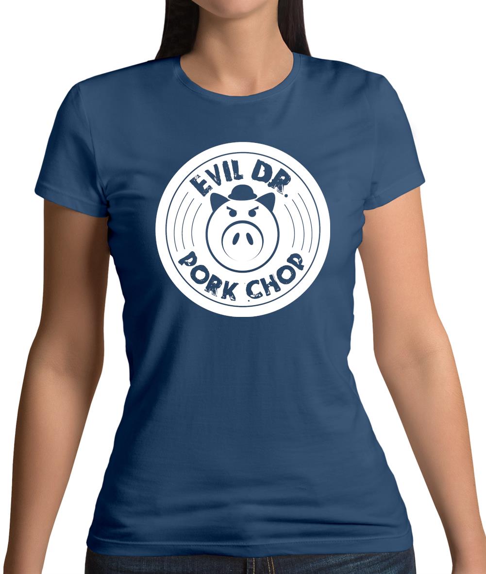 Dr Pork Chop Womens T-Shirt