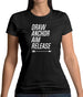 Draw, Anchor, Aim, Release Womens T-Shirt