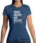 Draw, Anchor, Aim, Release Womens T-Shirt