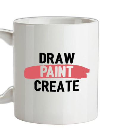 Draw, Paint, Create Ceramic Mug