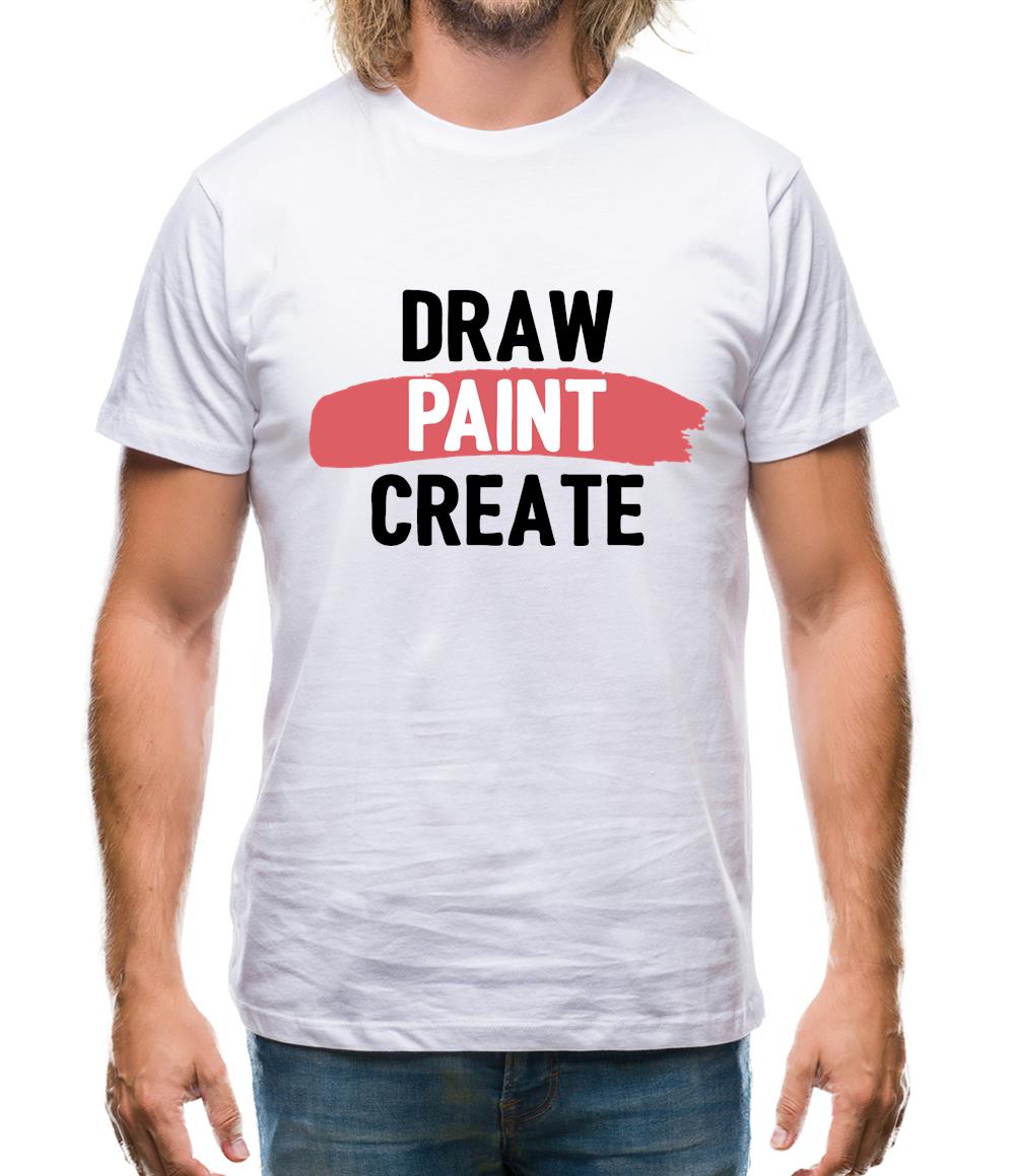 Draw, Paint, Create Mens T-Shirt