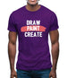 Draw, Paint, Create Mens T-Shirt