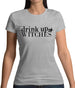 Drink Up Witches Womens T-Shirt