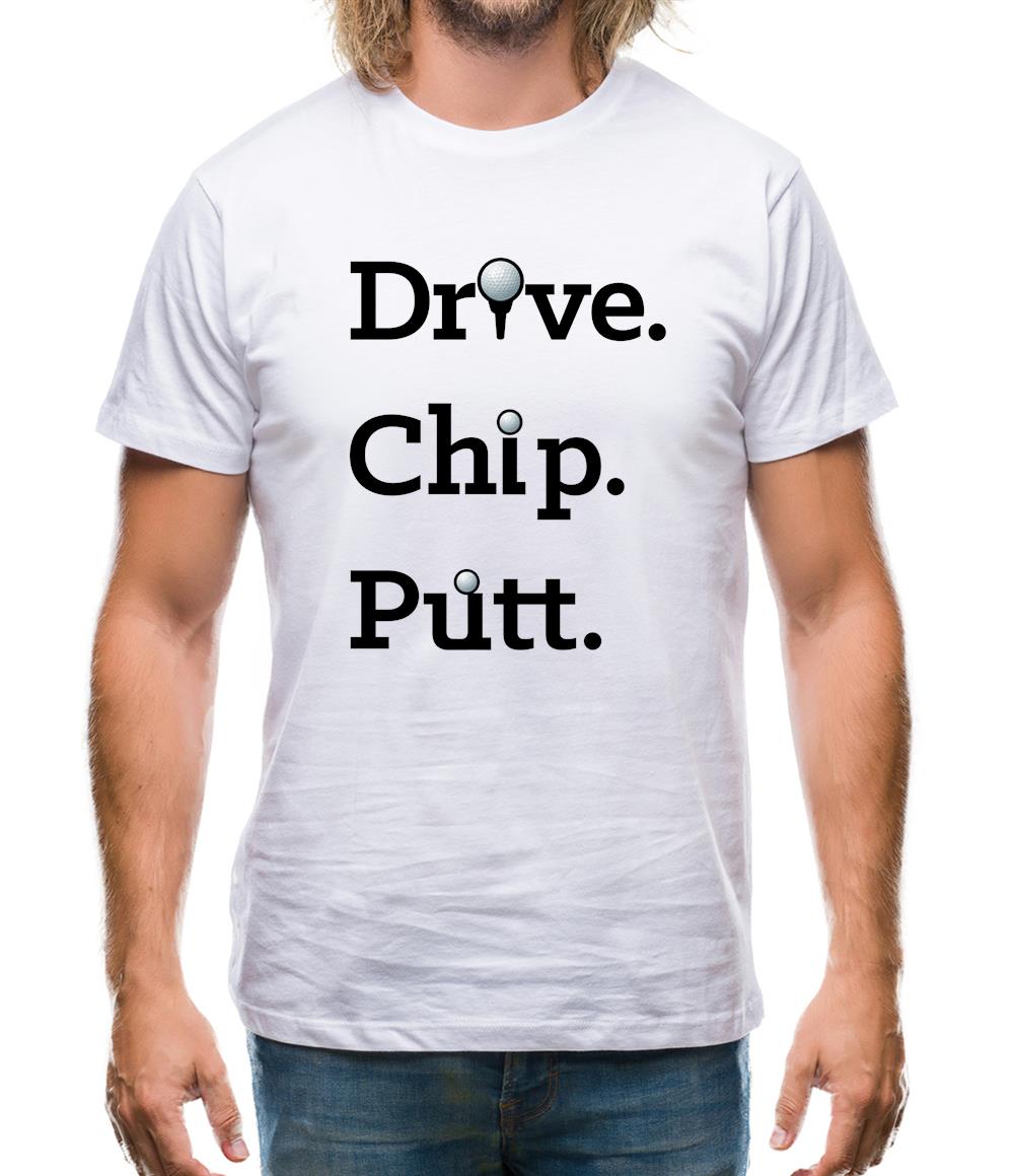Drive Chip Putt Mens T-Shirt