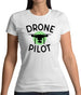 Drone Pilot Womens T-Shirt