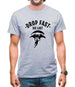 Drop Fast Die Last Mens T-Shirt