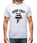 Drop Fast Die Last Mens T-Shirt