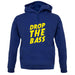 Drop The Bass unisex hoodie