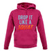 Drop It Like A Squat unisex hoodie