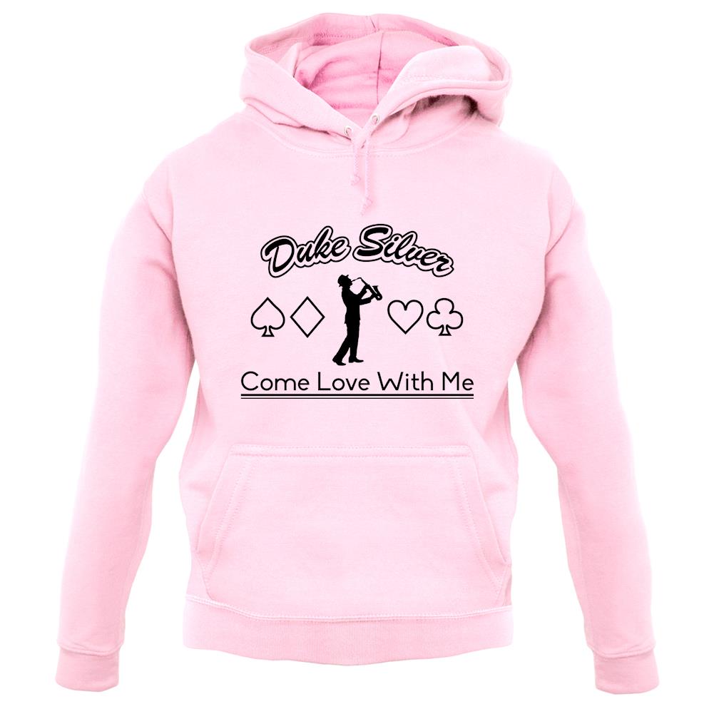 Duke Silver Come Love With Me unisex hoodie