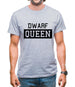 Dwarf Queen Mens T-Shirt