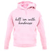 Kill'em With Kindness Unisex Hoodie