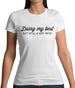 Doing My Best But Still A Hot Mess Womens T-Shirt