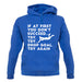 If At First You Don't Succeed Try Try Drop Goal Unisex Hoodie